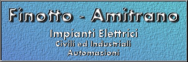 Finotto-Amitrano - Impianti Elettrici, Civili ed Industriali, Automazioni